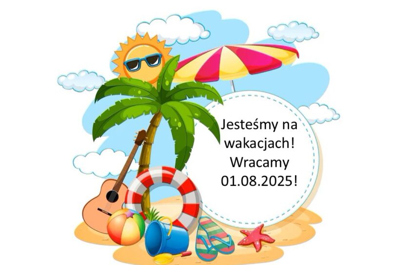 WAKACJE!